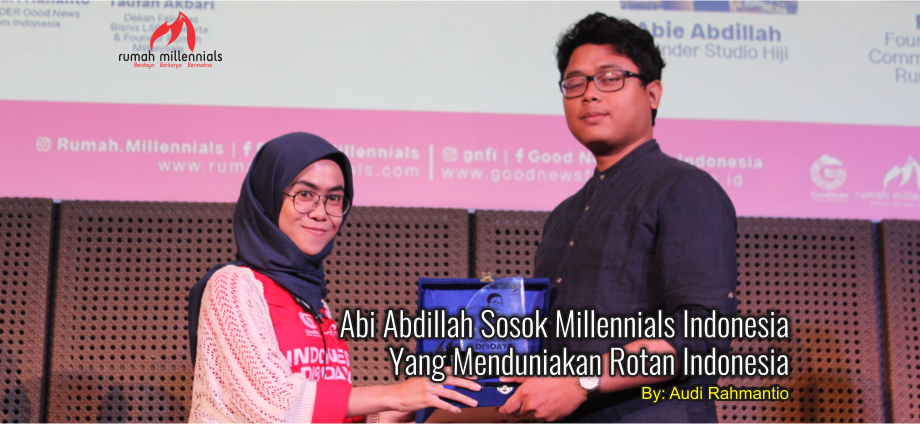 Abi Abdillah Sosok Millennials Indonesia Yang Menduniakan 